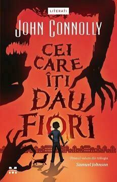 Cei care îți dau fiori by John Connolly, Monica Vlad