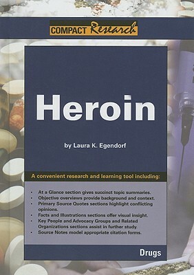 Heroin by Laura K. Egendorf