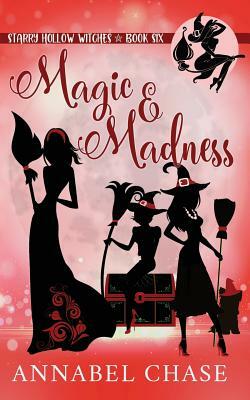 Magic & Madness by Annabel Chase