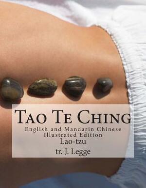 Tao Te Ching: English and Mandarin Chinese Illustrated Edition by Lao-Tzu