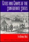 Cities and Camps of the Confederate States by Richard Barksdale Harwell, Fitzgerald Ross