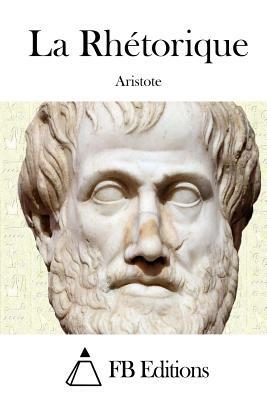 La Rhétorique by Aristotle