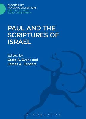 Paul and the Scriptures of Israel by James a. Sanders