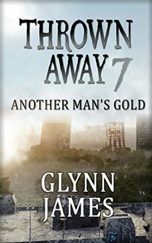 Another Man's Gold by Glynn James