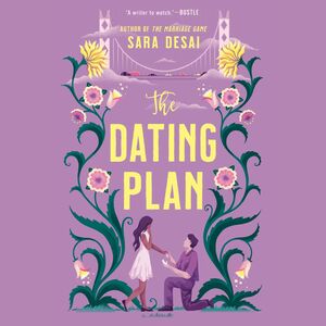 The Dating Plan by Sara Desai