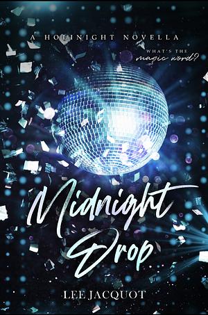 Midnight Drop by Lee Jacquot
