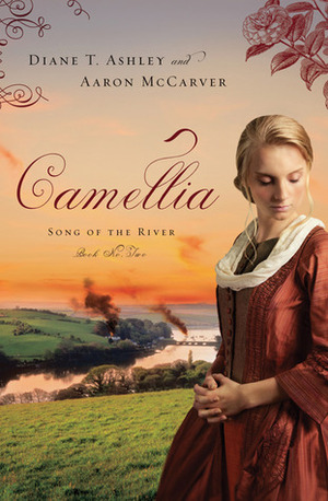Camellia by Diane T. Ashley, Aaron McCarver