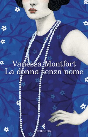 La donna senza nome by Vanessa Montfort