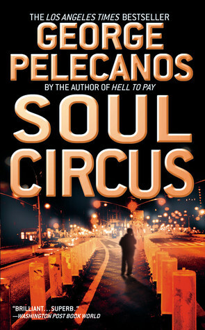 Soul Circus by George Pelecanos