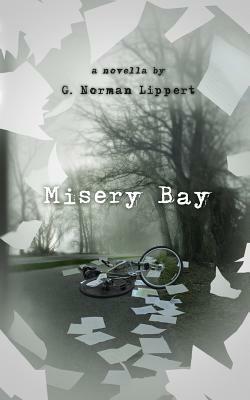 Misery Bay by G. Norman Lippert