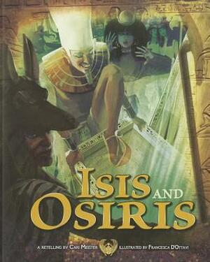 Isis and Osiris by Francesca D'Ottavi, Cari Meister