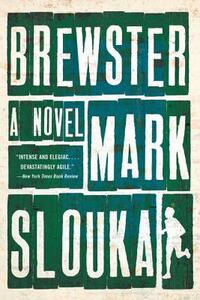 Brewster by Mark Slouka