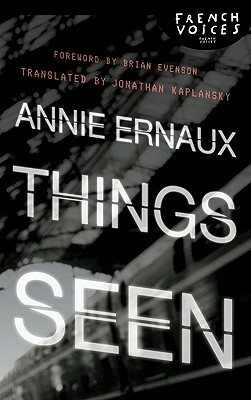 Things Seen by Annie Ernaux