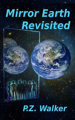 Mirror Earth Revisited by P. Z. Walker