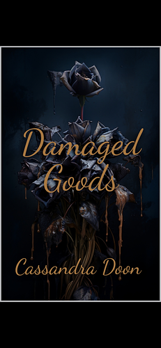 Damaged Goods by Cassandra Doon