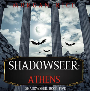 Shadowseer: Athens by Morgan Rice