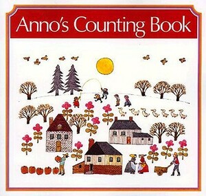 Anno's Counting Book by Mitsumasa Anno Anno