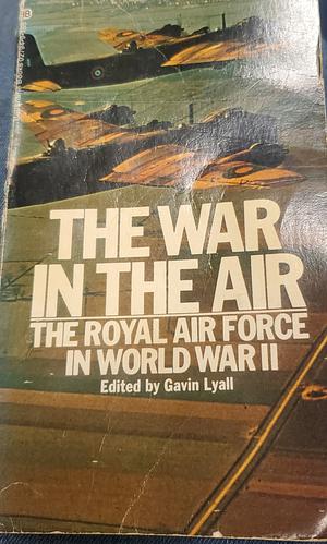 The war in the air by Gavin Lyall