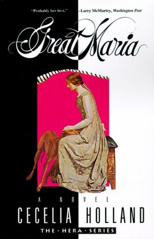 Great Maria by Cecelia Holland