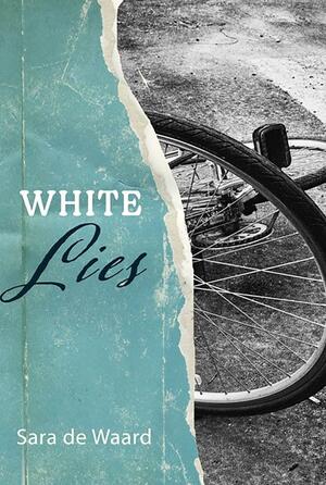White Lies by Sara de Waard