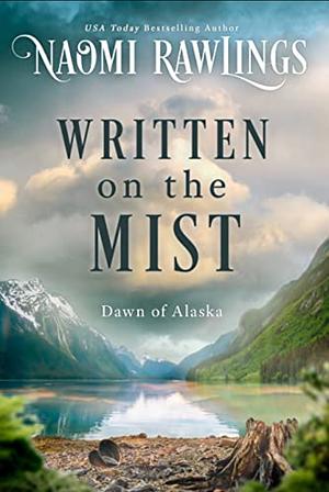 Written on the Mist by Naomi Rawlings