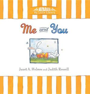 Me and You by Janet A. Holmes