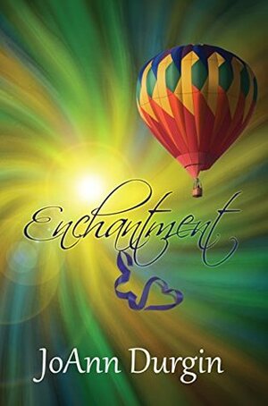 Enchantment by JoAnn Durgin