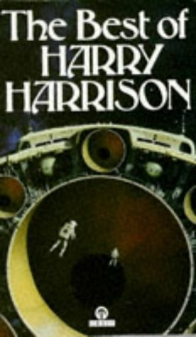 The Best Of Harry Harrison (Orbit Books) by Harry Harrison