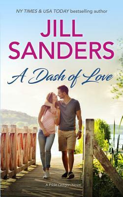 A Dash of Love by Jill Sanders