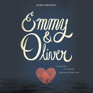 Emmy & Oliver by Robin Benway