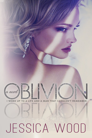 Oblivion by Jessica Wood
