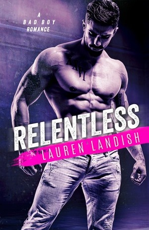 Relentless by Lauren Landish