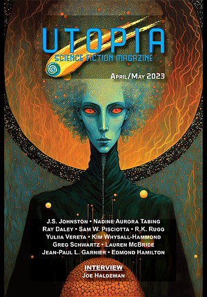 Utopia Science fiction magazine  by Ray Daley, Nadine Aurora Tabing, J. S. Johnston, Sam W. Pisciotta