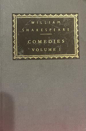 Comedies, Volume 1 by William Shakespeare