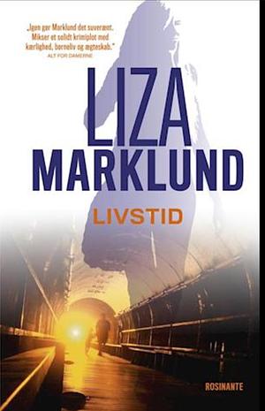 Livstid: krimi by Liza Marklund