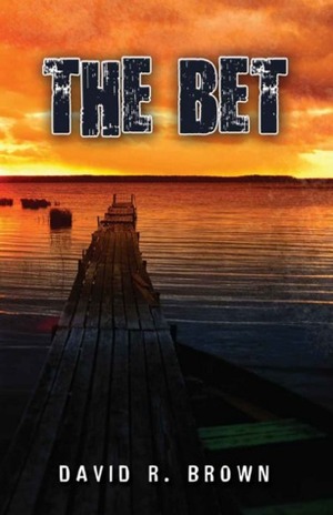 The Bet by David R. Brown