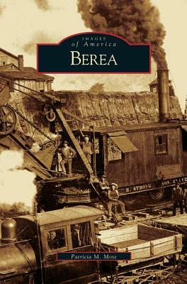 Berea by Patricia M. Mote