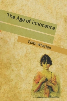 The Age of Innocence by Edith Wharton