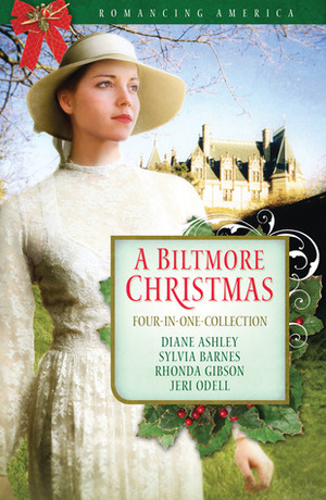 A Biltmore Christmas by Jeri Odell, Sylvia Barnes, Diane T. Ashley, Rhonda Gibson