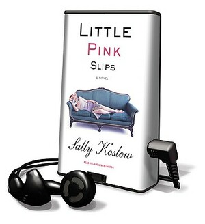 Little Pink Slips by Sally Koslow