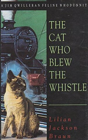 Cat Who Blew The Whistle by Lilian Jackson Braun