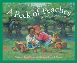A Peck of Peaches: A Georgia Number Book by Carol Crane