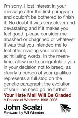 Your Hate Mail Will Be Graded by John Scalzi