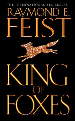 King of Foxes by Raymond E. Feist