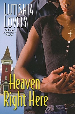 Heaven Right Here by Lutishia Lovely