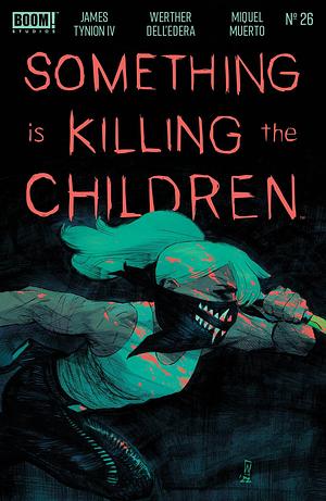 Something is Killing the Children #26 by James Tynion IV