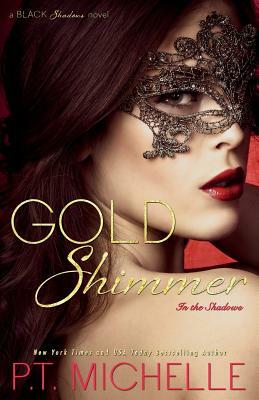 Gold Shimmer by P.T. Michelle