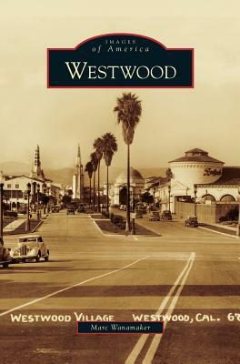 Westwood by Marc Wanamaker