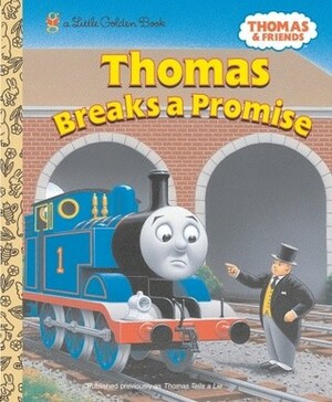 Thomas Breaks a Promise by Wilbert Awdry