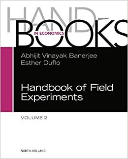 Handbook of Field Experiments by Esther Duflo, Abhijit V. Banerjee